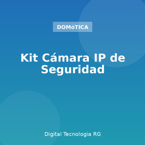 Kit Cámara IP de Seguridad